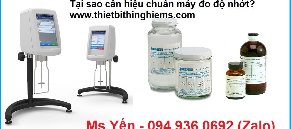 Tại sao cần hiệu chuẩn máy đo độ nhớt